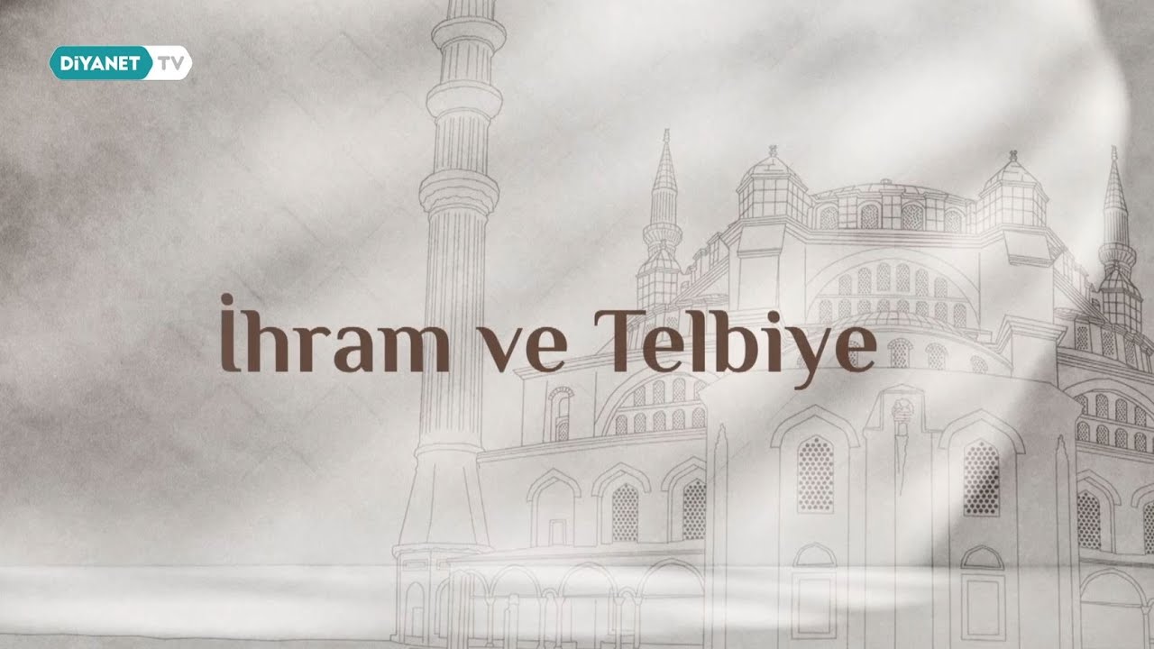 İhram ve Telbiye