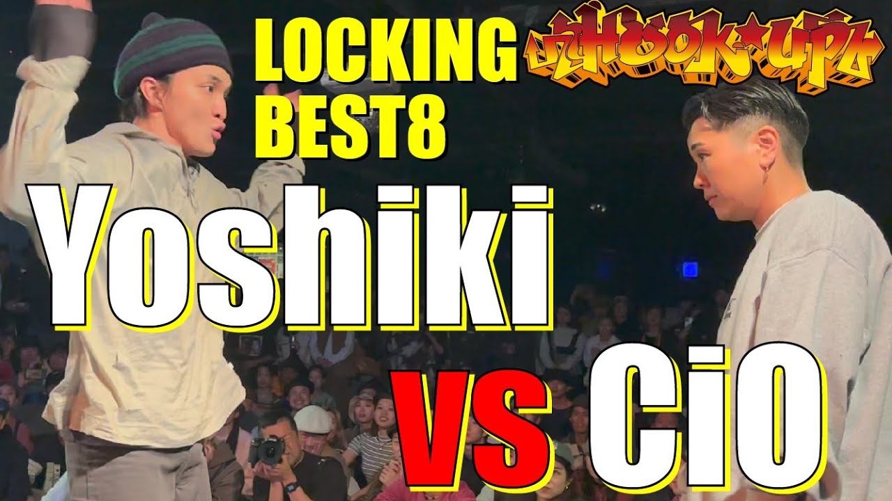 Yoshiki   vs CiO │BEST8│Hook up LOCKING