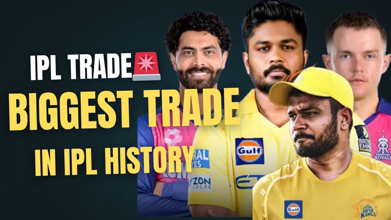 🤯IPL MEGA-TRADE CONFIRMED?! Sanju Samson to CSK for Jadeja & Curran to RR