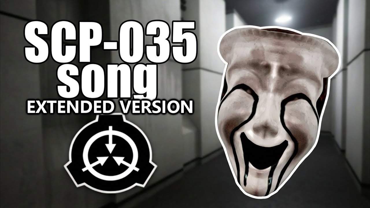 SCP-035 song (extended version) (Possessive Mask)
