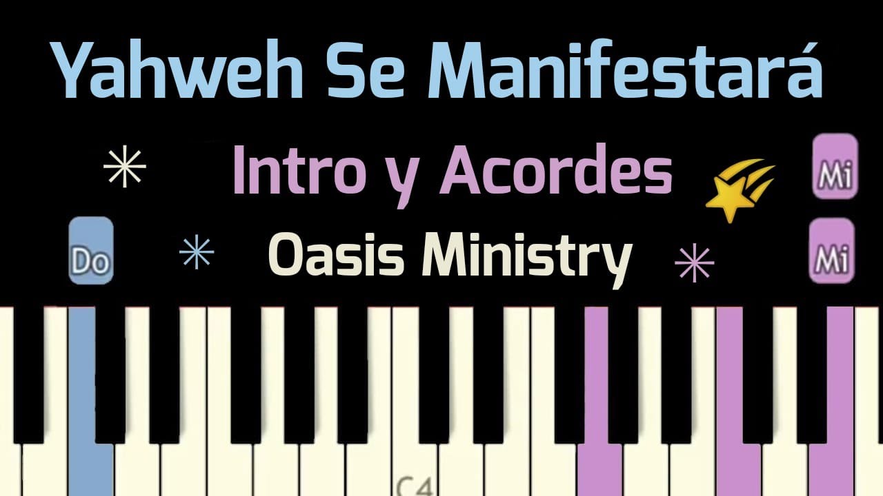 Yahweh se manifestara Piano Tutorial Fácil 🎹 Como tocar melodía y acordes de Oasis Ministry easy