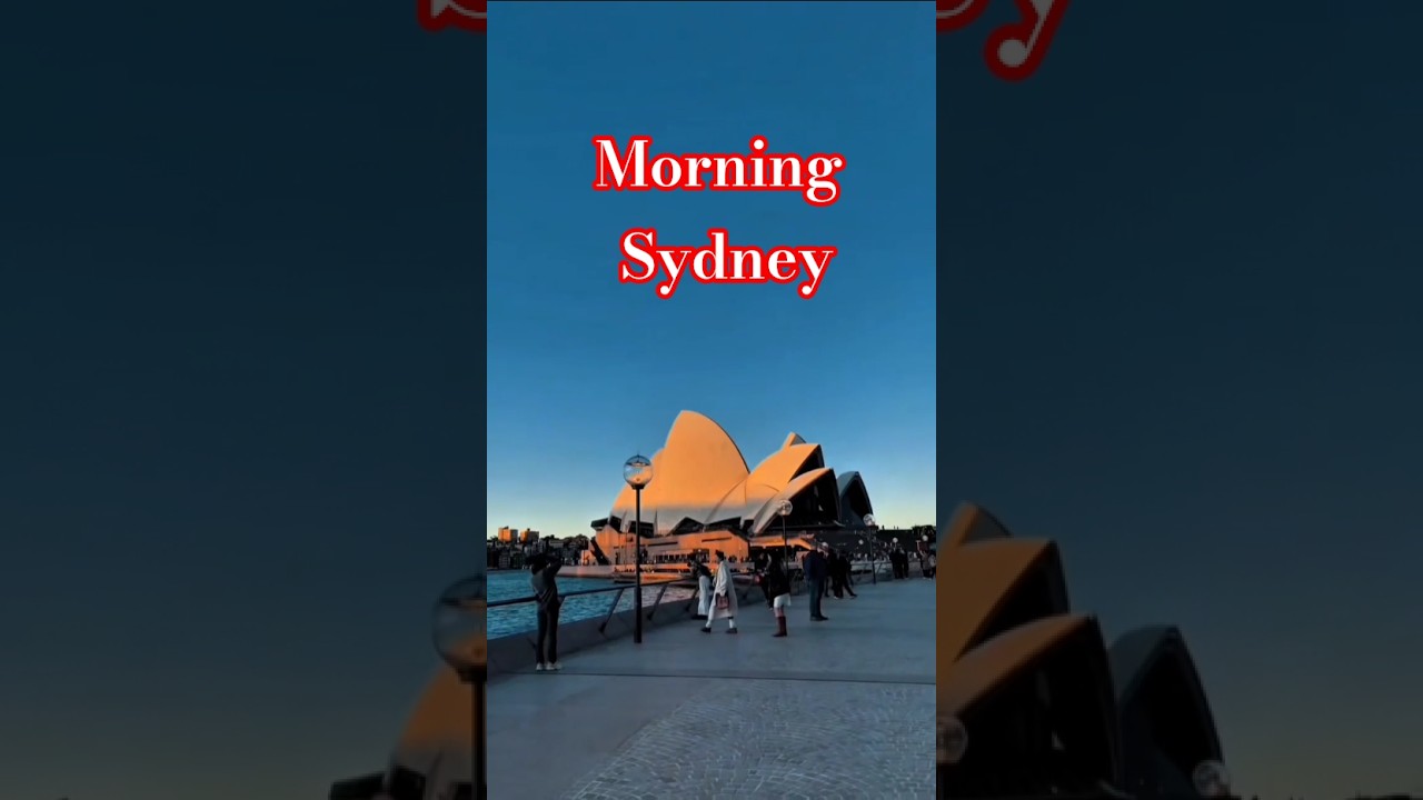 Good Morning Sydney ☀️ | Beautiful Start to the Day 