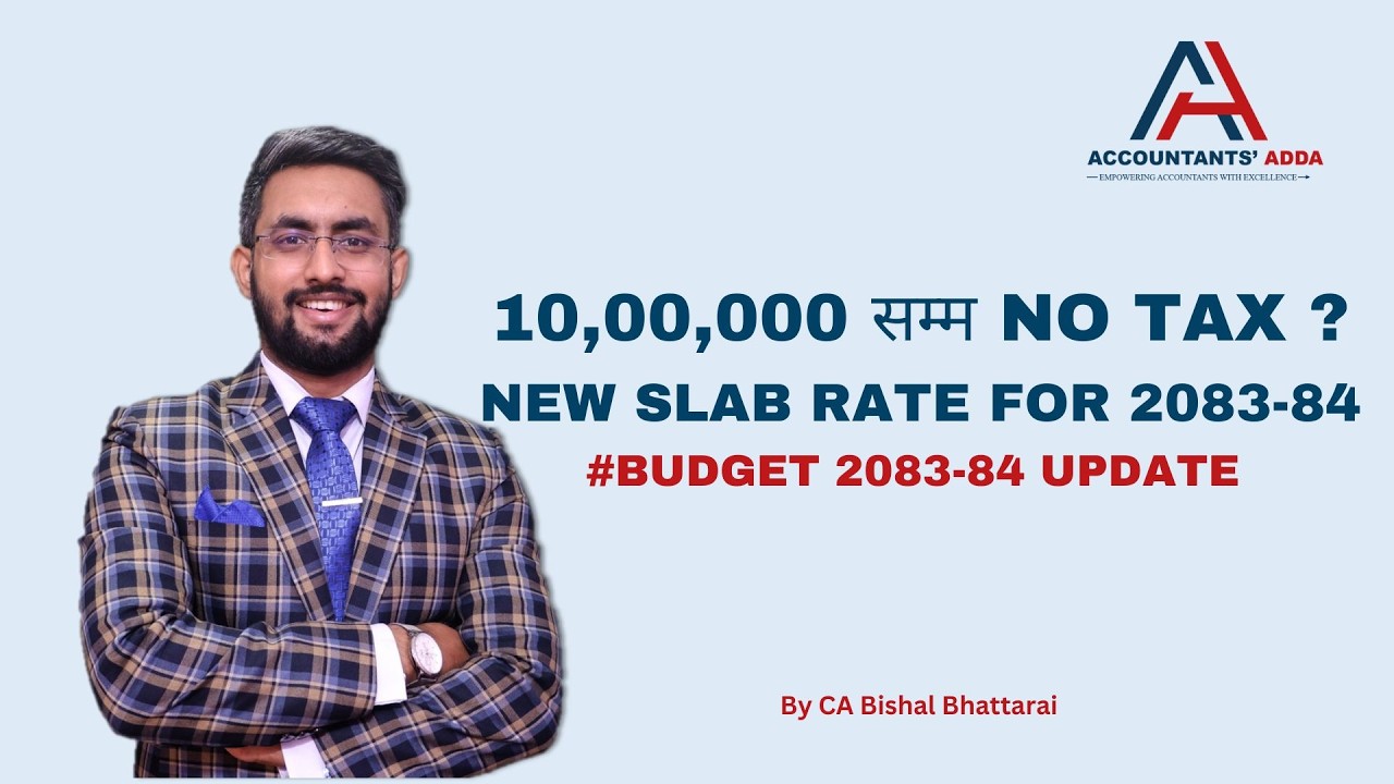 No tax upto 10,00,000 ? Slab Rate for 2083-84