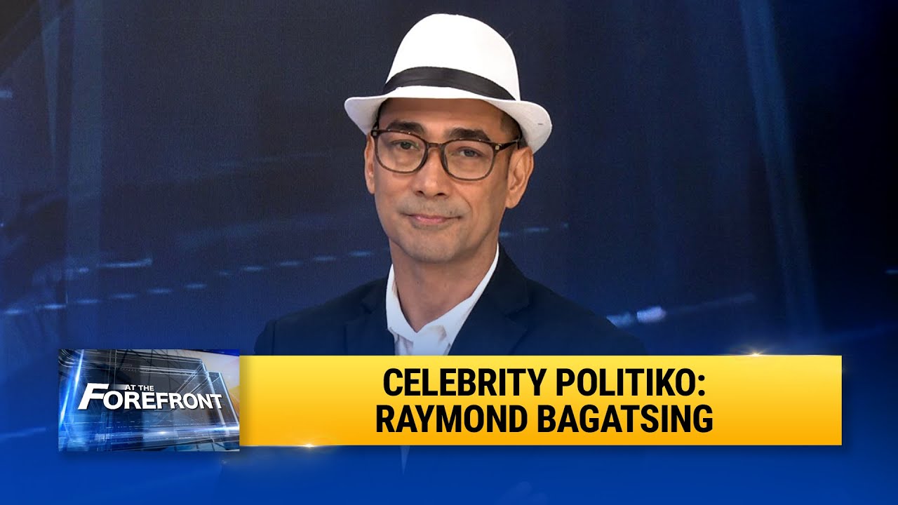 Celebrity Politiko: Raymond Bagatsing | At The Forefront
