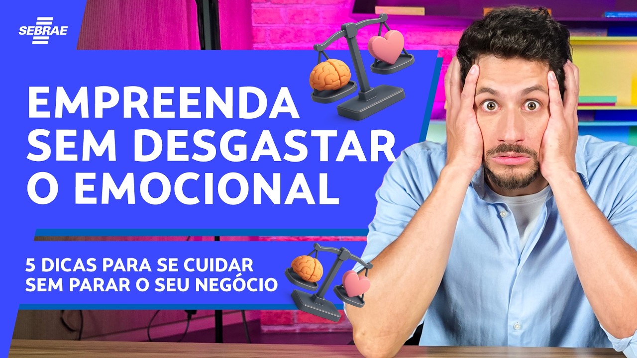SAÚDE MENTAL no EMPREENDEDORISMO 💛 COMO SE CUIDAR sem PARAR o NEGÓCIO