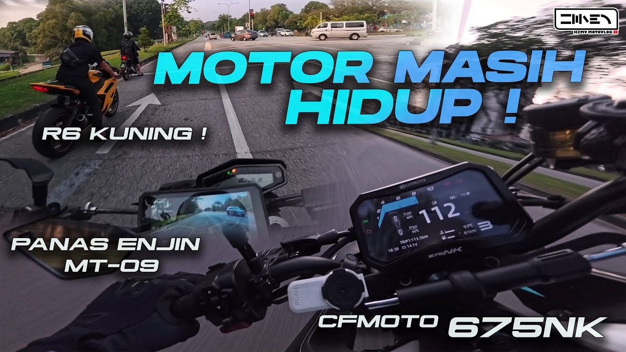 MOTOR MASIH HIDUP R6 KUNING ! CFMOTO 675 NK 675SR 2025 Malaysia [4K]