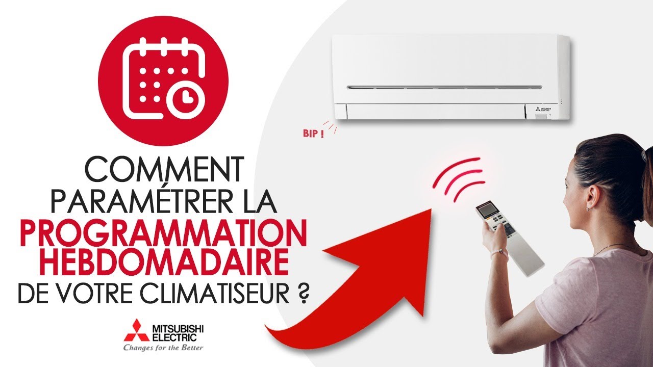 Paramétrer la programmation hebdomadaire de mon climatiseur Mitsubishi Electric  - Tuto#9