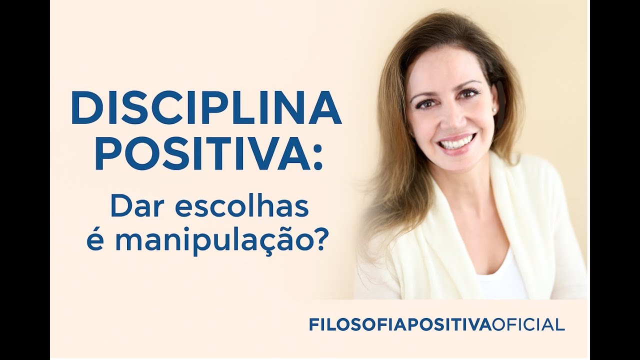 Disciplina Positiva: Dar Escolhas é Manipulação?