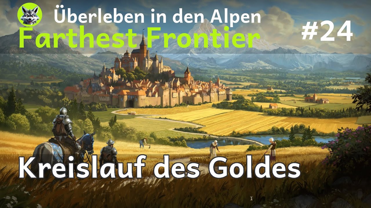 Kreislauf des Goldes | 🏔️ Überleben in den Alpen #24 FINALE | Farthest Frontier