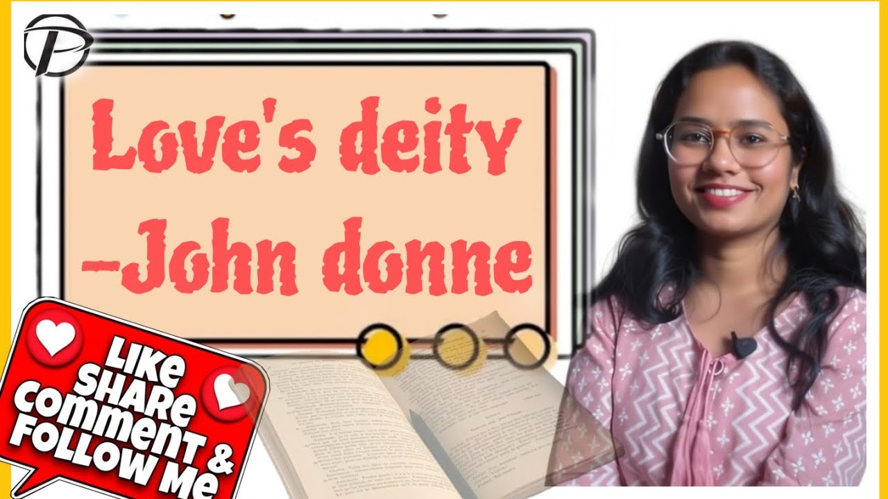 Love's deity by John donne / john donne / love's deity summary @pratishrutikheti 