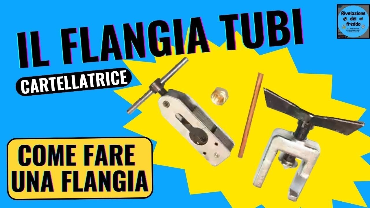 COME FARE UNA FLANGIA O CARTELLA AD UN TUBO DI RAME PER REFRIGERAZIONE E CONDIZIONAMENTO