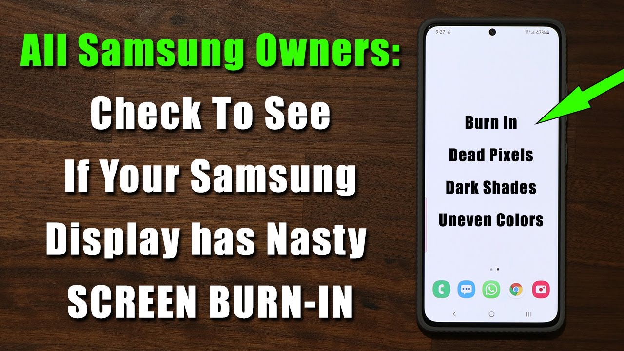 IMPORTANT: Check if Your Samsung Galaxy Smartphone has SCREEN BURN-IN or Not (Hopefully it doesn't)