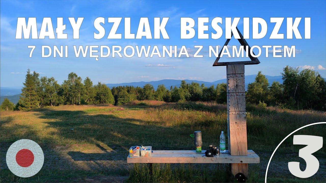 Mały Szlak Beskidzki z namiotem. Dzień 3. Leskowiec-Żurawnica-Zembrzyce