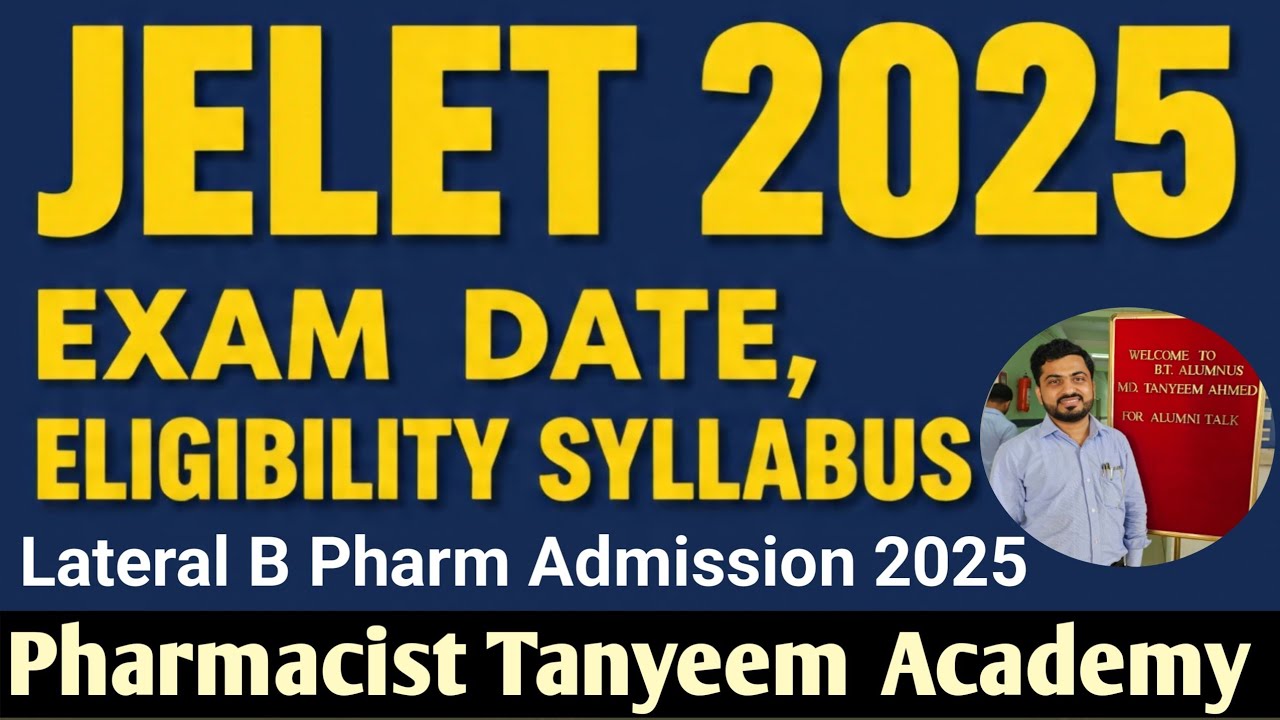 JELET 2025 Guideline | Domicile Proforma | Exam Date & Syllabus | Last Cut off-JU,IOPJ | Lt.B Pharm 