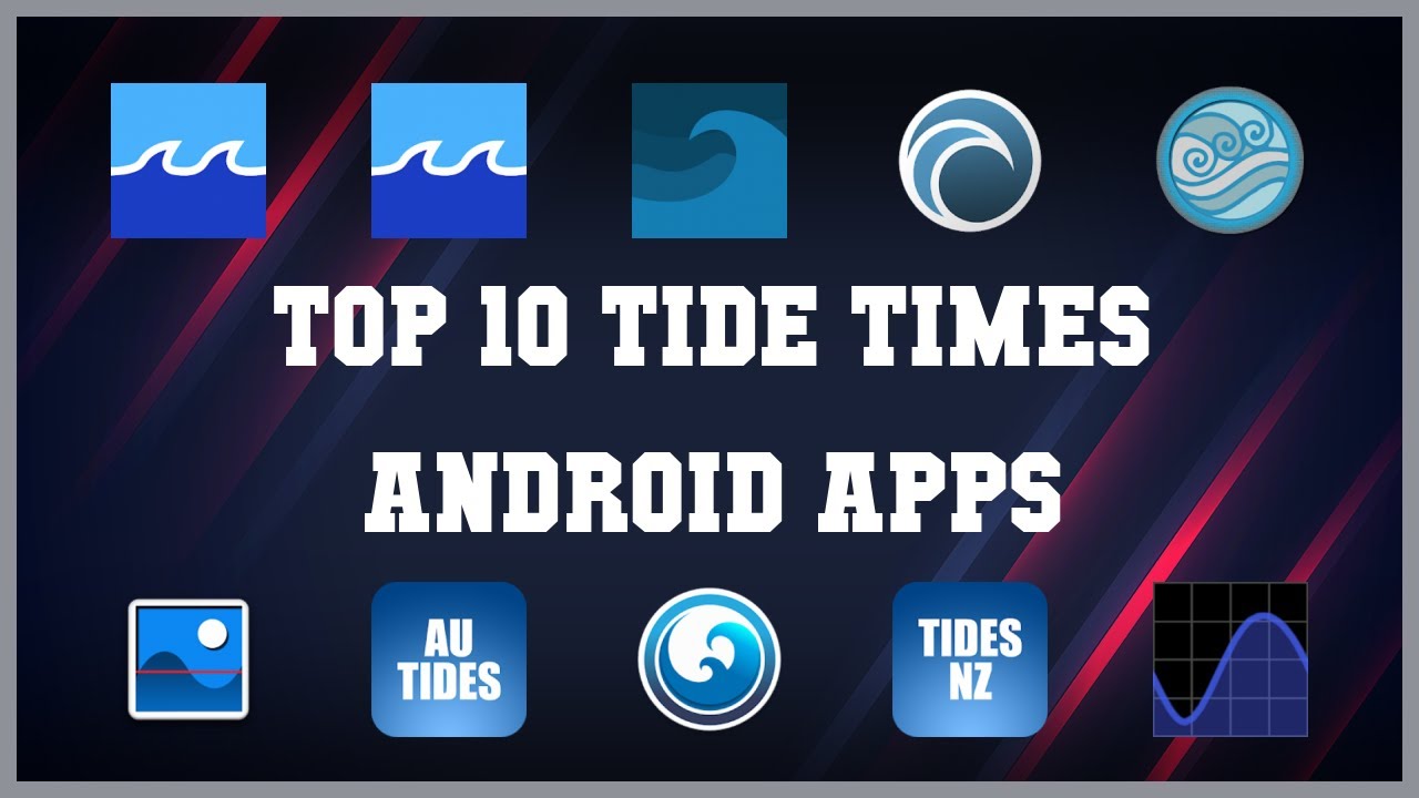 Top 10 Tide Times Android App | Review