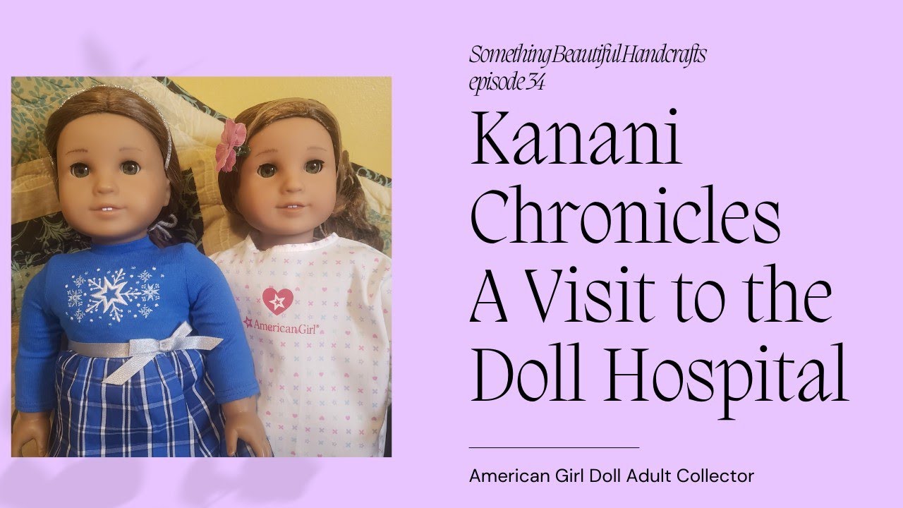 Kanani Goes to the American Girl Doll Hospital 2021: Original vs New Jess Mold