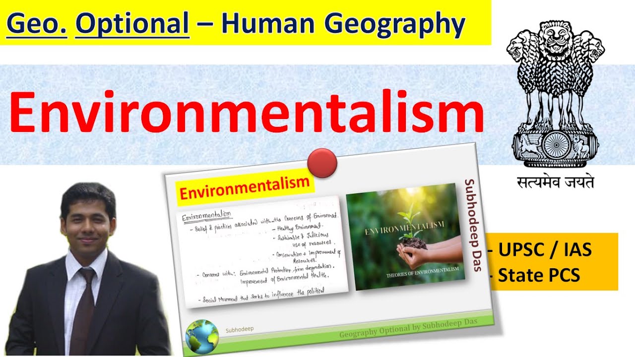 Environmentalism |  Human Geography | Geographical thought | Geography Optional
