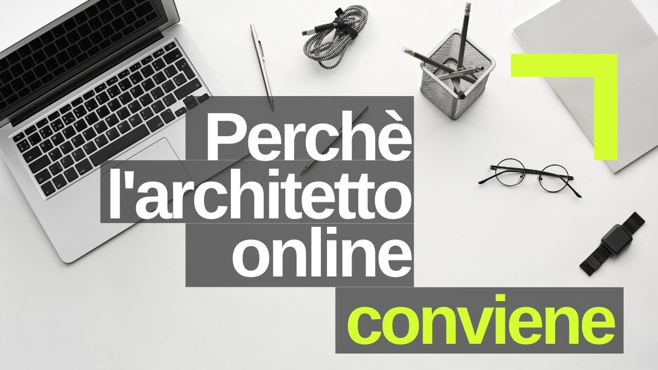 Perch&egrave; l'architetto online conviene