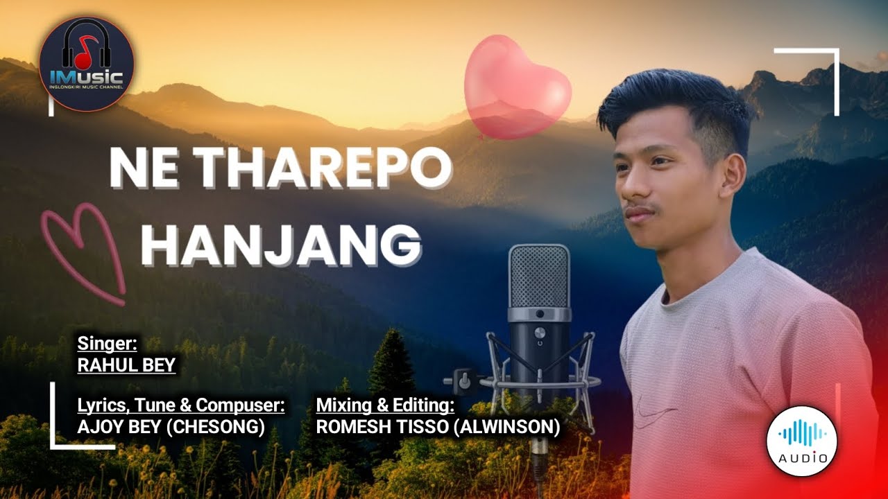 NE THAREPO HANJANG | New Karbi Song 2026 | Rahul Bey | IMusic Channel