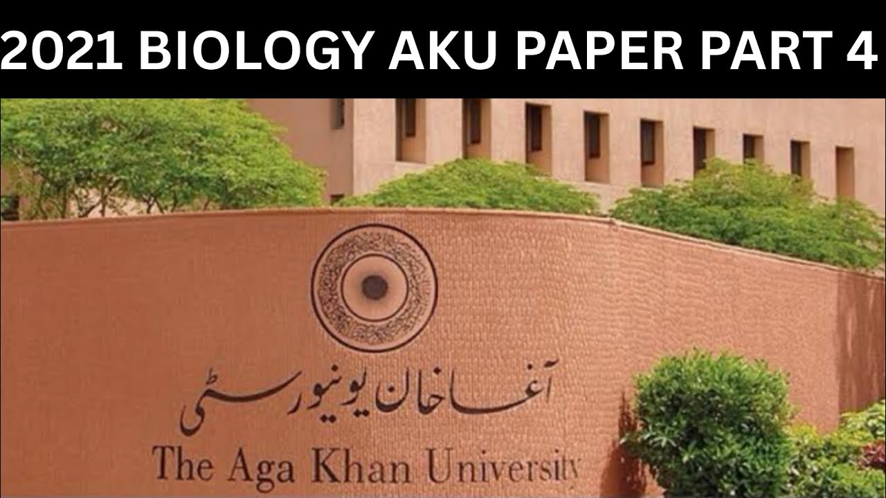 AKU 2021 BIOLOGY PAPER SOLVED || PART 4