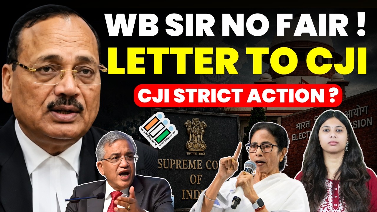 WEST BENGAL SIR NO FAIR ! LETTER TO CJI...CJI SOON BIG ACTION #supremecourtofindia #mamatabanerjee