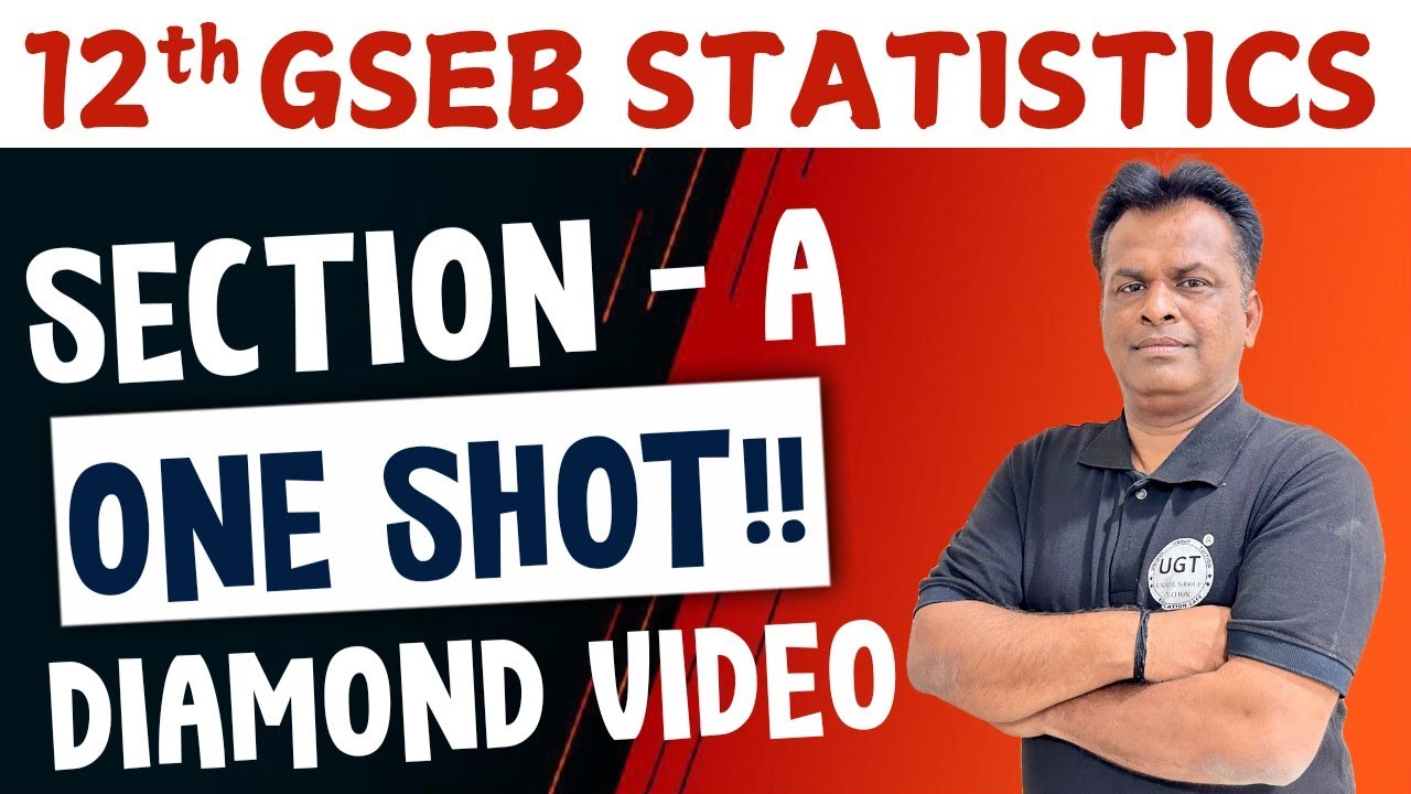 Statistics One Shot Revision | Section - A | 12th GSEB Statistics | UGT