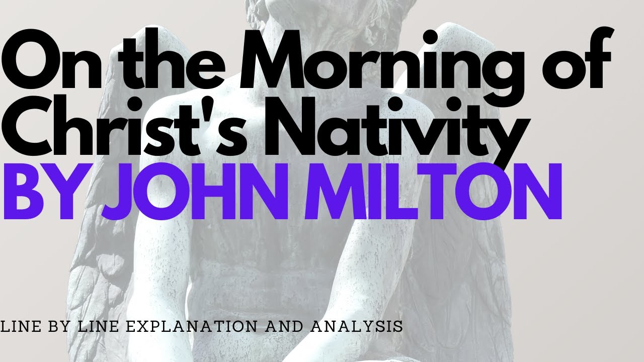 On the Morning of Christ's Nativity BY JOHN MILTON Part-2 explained line by line in Hindi Plus Notes
