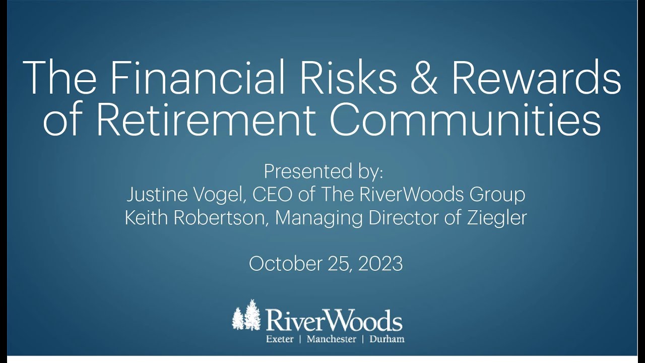 The Financial Risks and Rewards of Retirement Communities