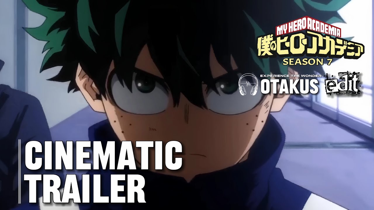 My Hero Academia Season 7 - CINEMATIC TRAILER