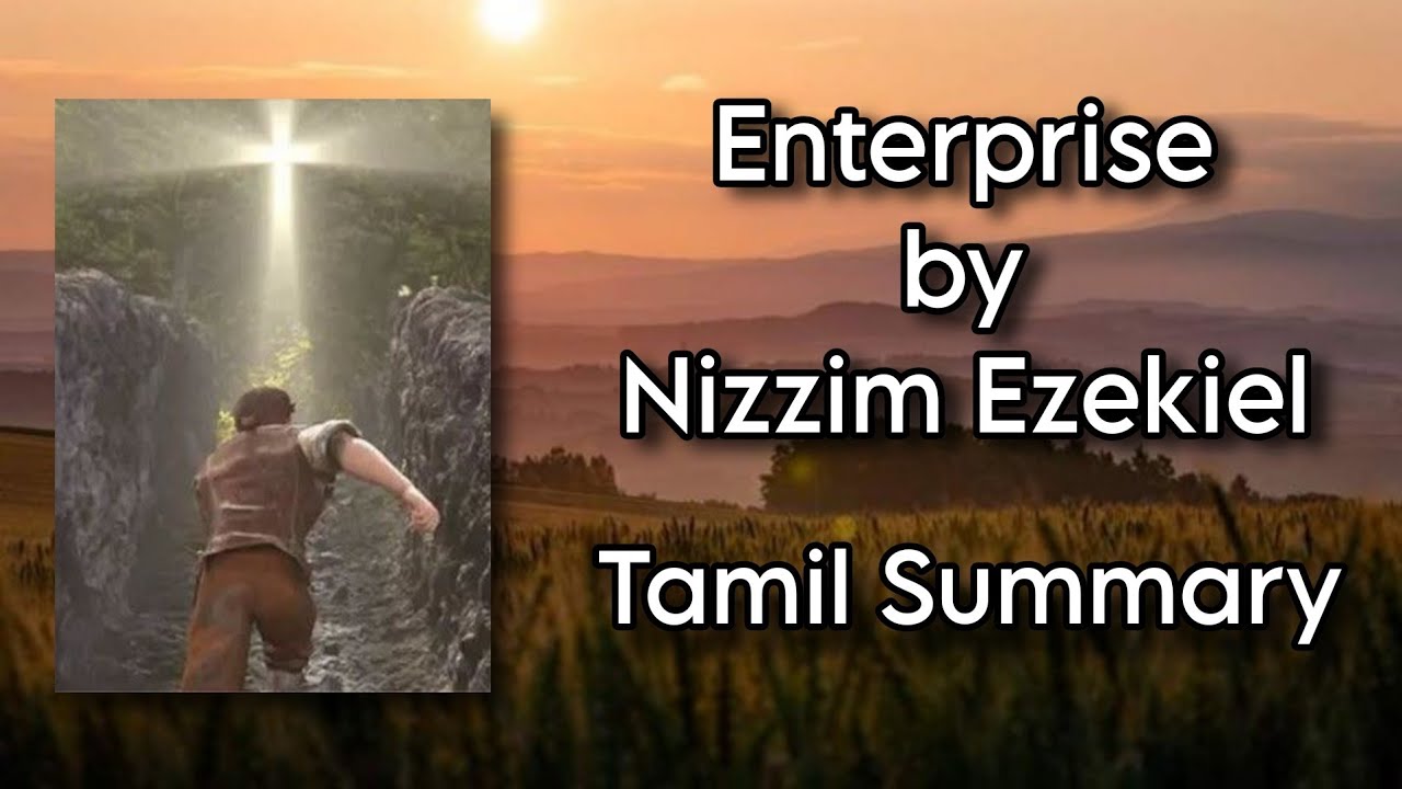 Enterprise | Nizzim Ezekiel | Tamil Summary | Indian Writing in English | MA English | MS University