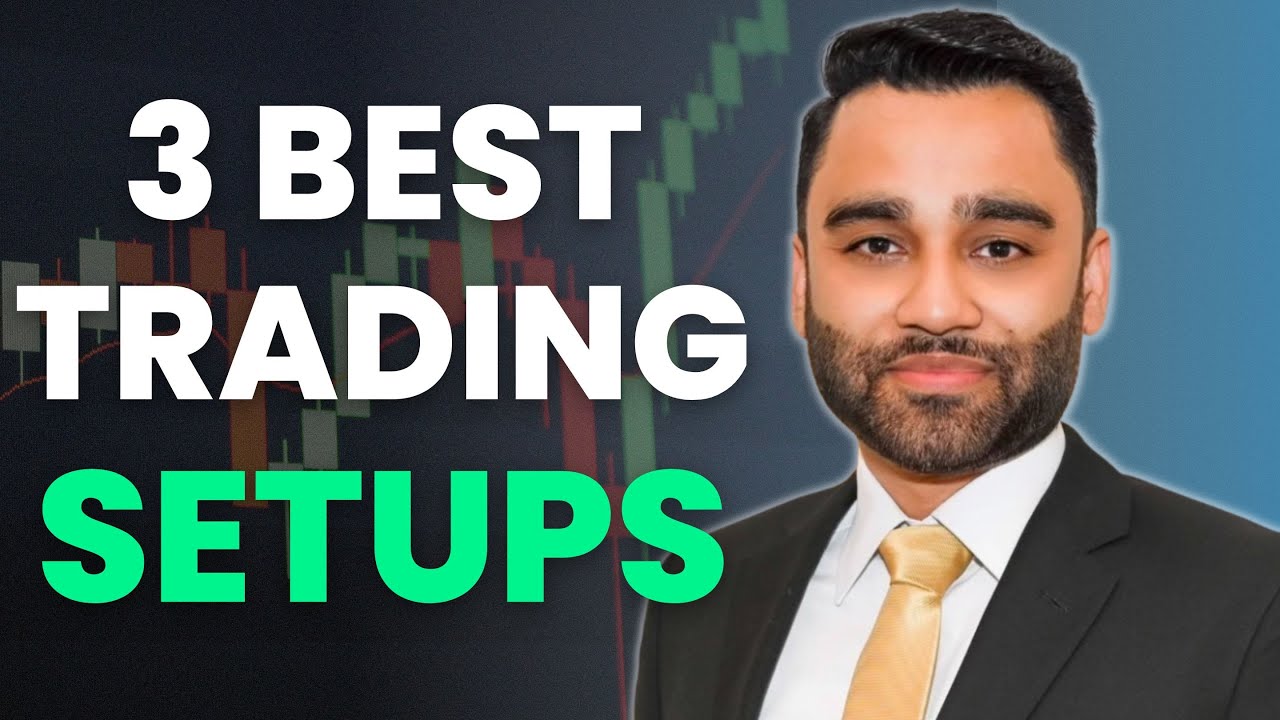 The 3 Best Trading Setups to Master