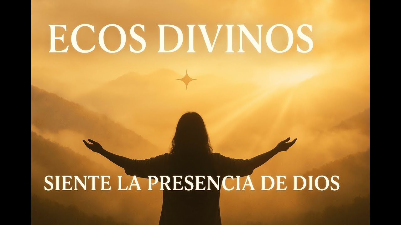 ✨ Ecos Divinos  Siente la Presencia de Dios en Cad