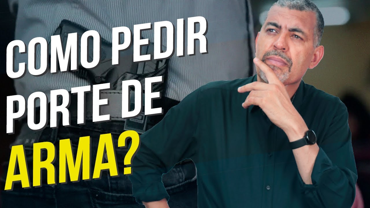 Vigilante, Como Pedir Porte de Arma?