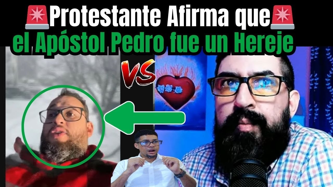 🚨¡ULTIMA HORA! Protestante Afirma que el Apóstol Pedro fue un Hereje - REACCION