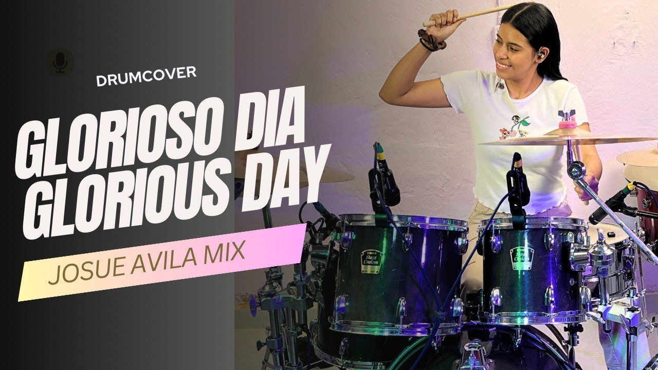 Glorioso día / Glorious day  COVER BATERIA