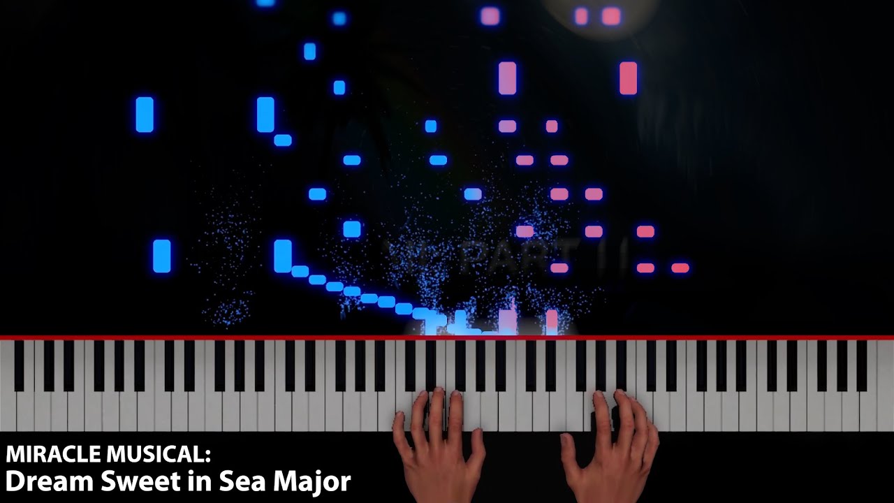 Dream Sweet in Sea Major - Miracle Musical || Piano