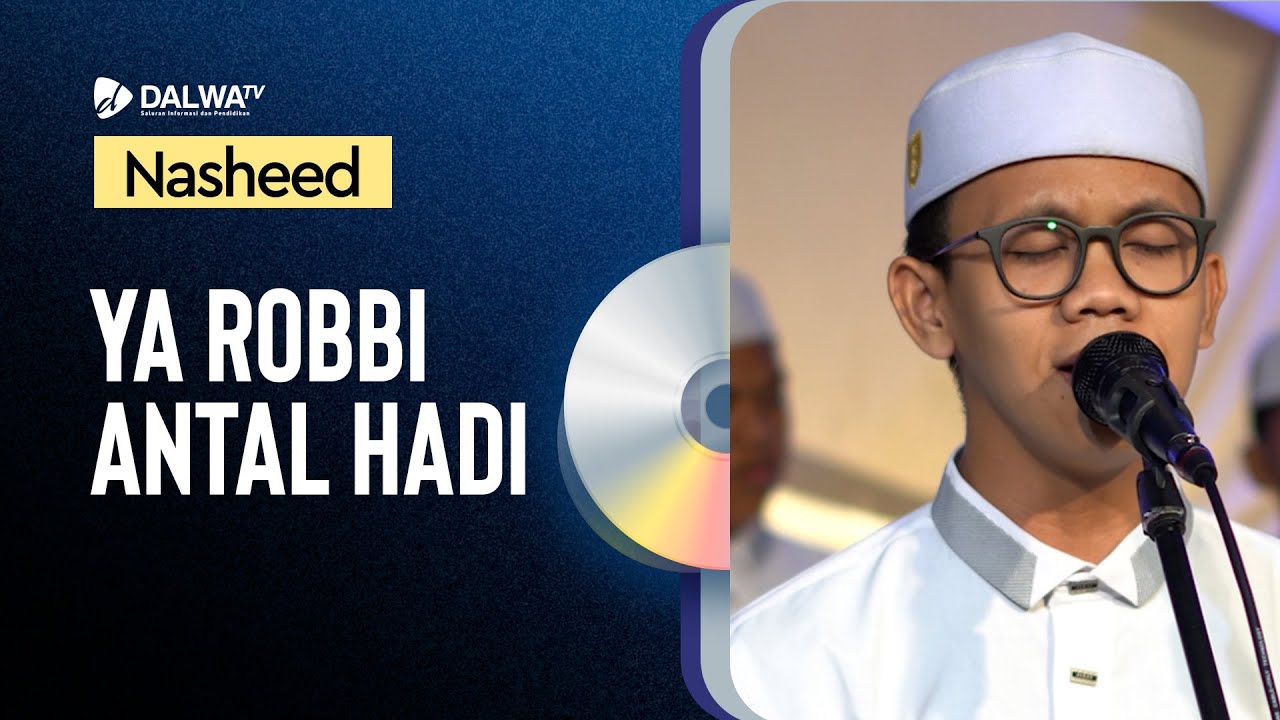 Ya Robbi Antal Hadi || Nasheed Dalwa