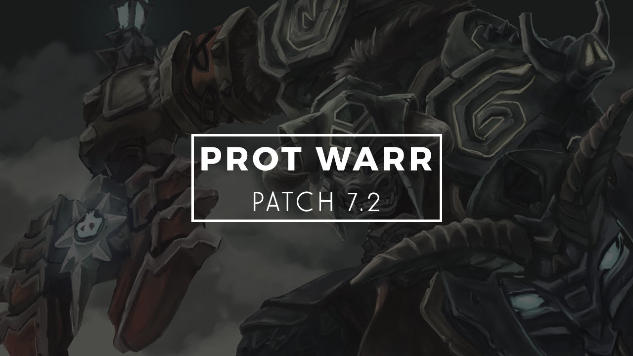 WoW :: Protection Warrior Guide & Rotation (Legion Patch 7.2)