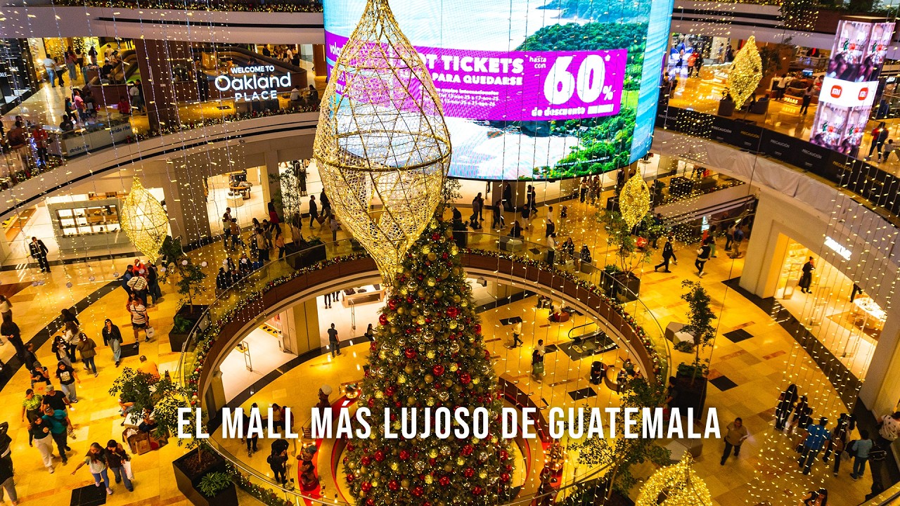 El Impresionante Centro Comercial Oakland Place, Ciudad de Guatemala