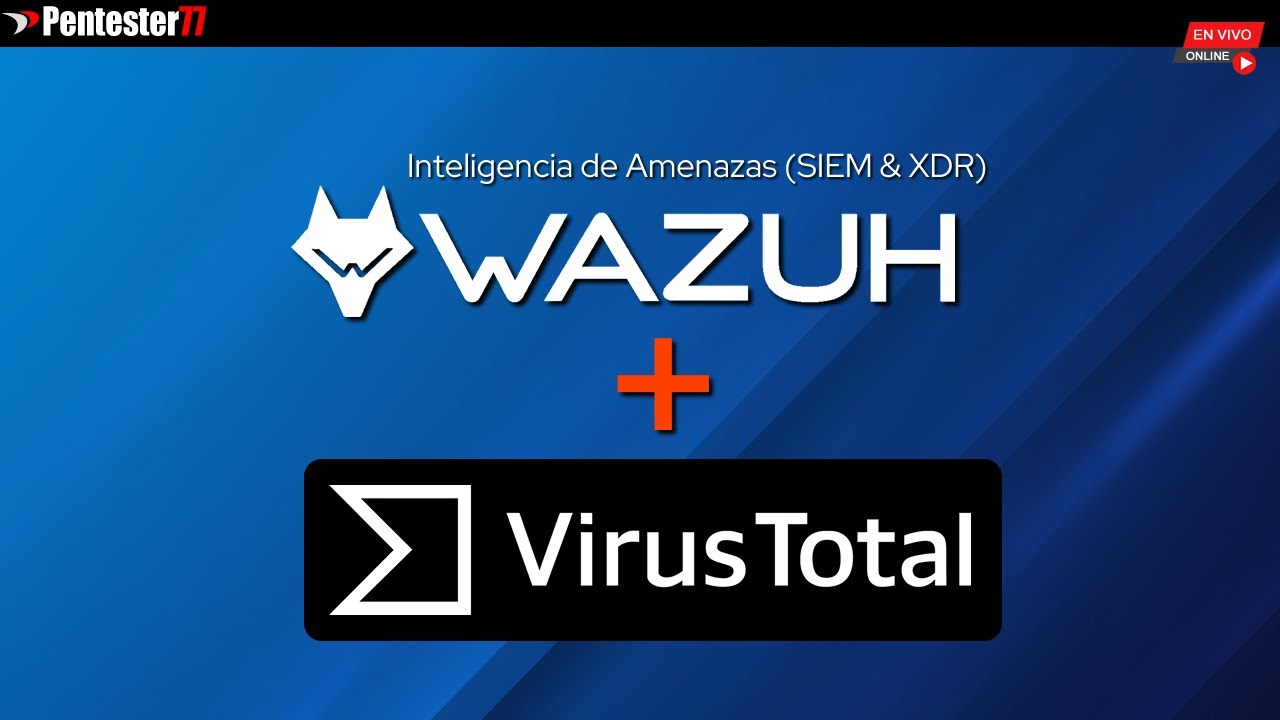WAZUH & VIRUS TOTAL - INTEGRATION 2024