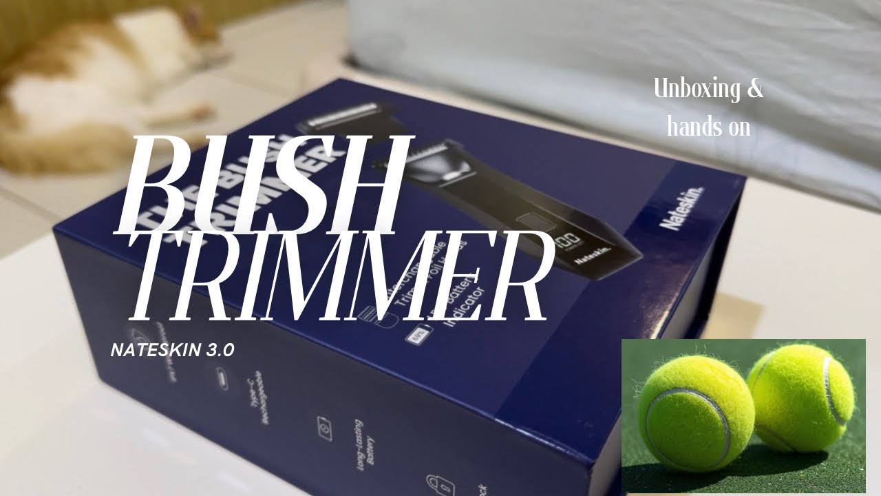 Nateskin Bush Trimmer 3.0 unboxing & hands on. 