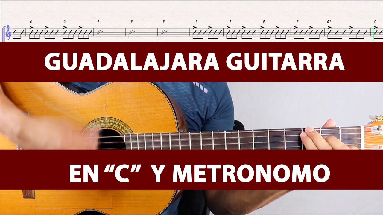 GUADALAJARA EN C GUITARRA Y METRONOMO