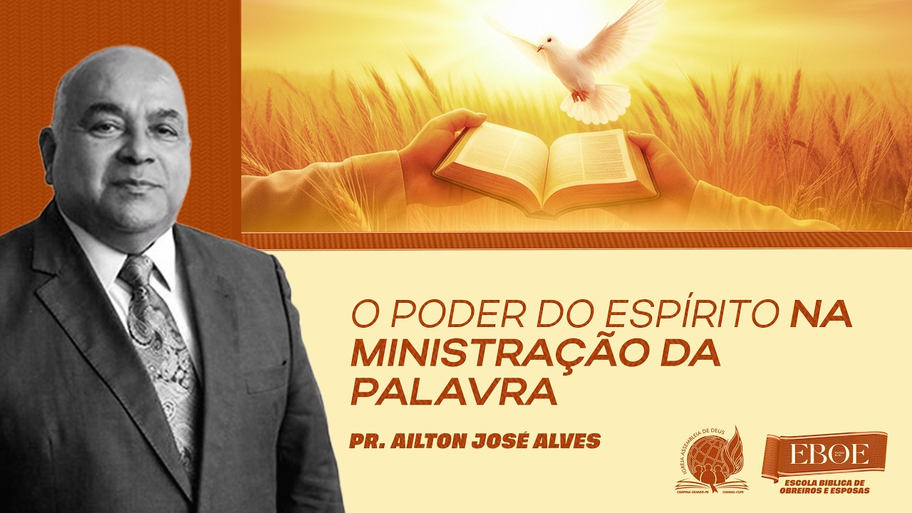 EBOE 2026 - Escola B&iacute;blica de Obreiros e Esposas - Pastor Ailton Jos&eacute; Alves