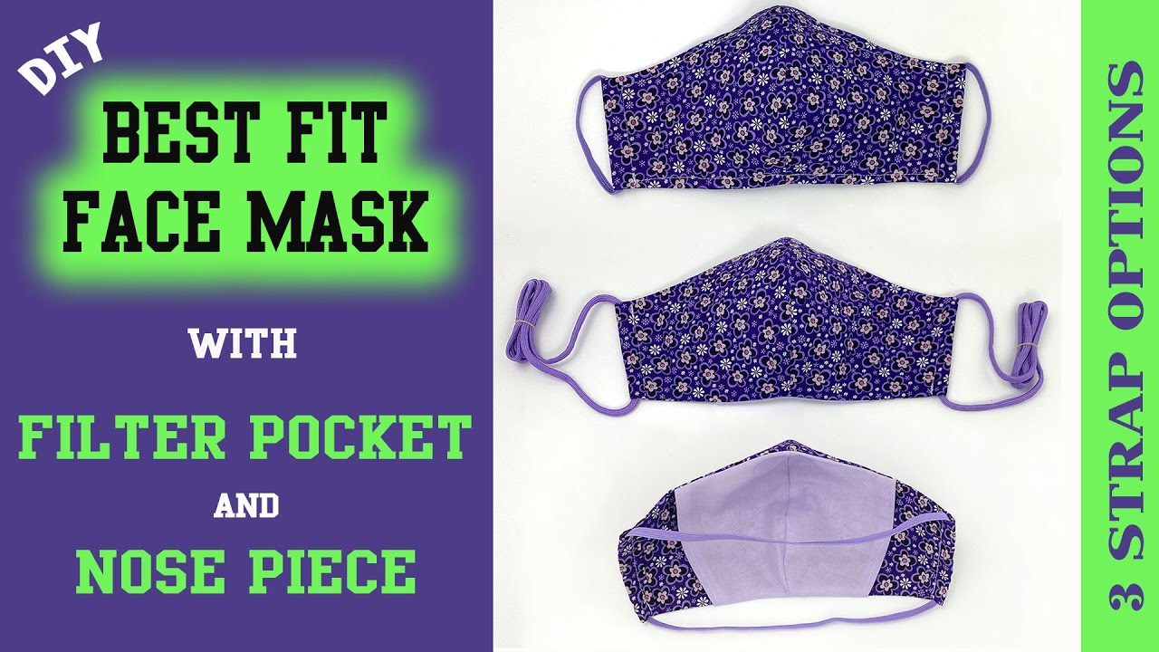 Super Easy DIY FACE MASK - Strap Options - Free Pattern - Filter Pockets & Nose Bridge