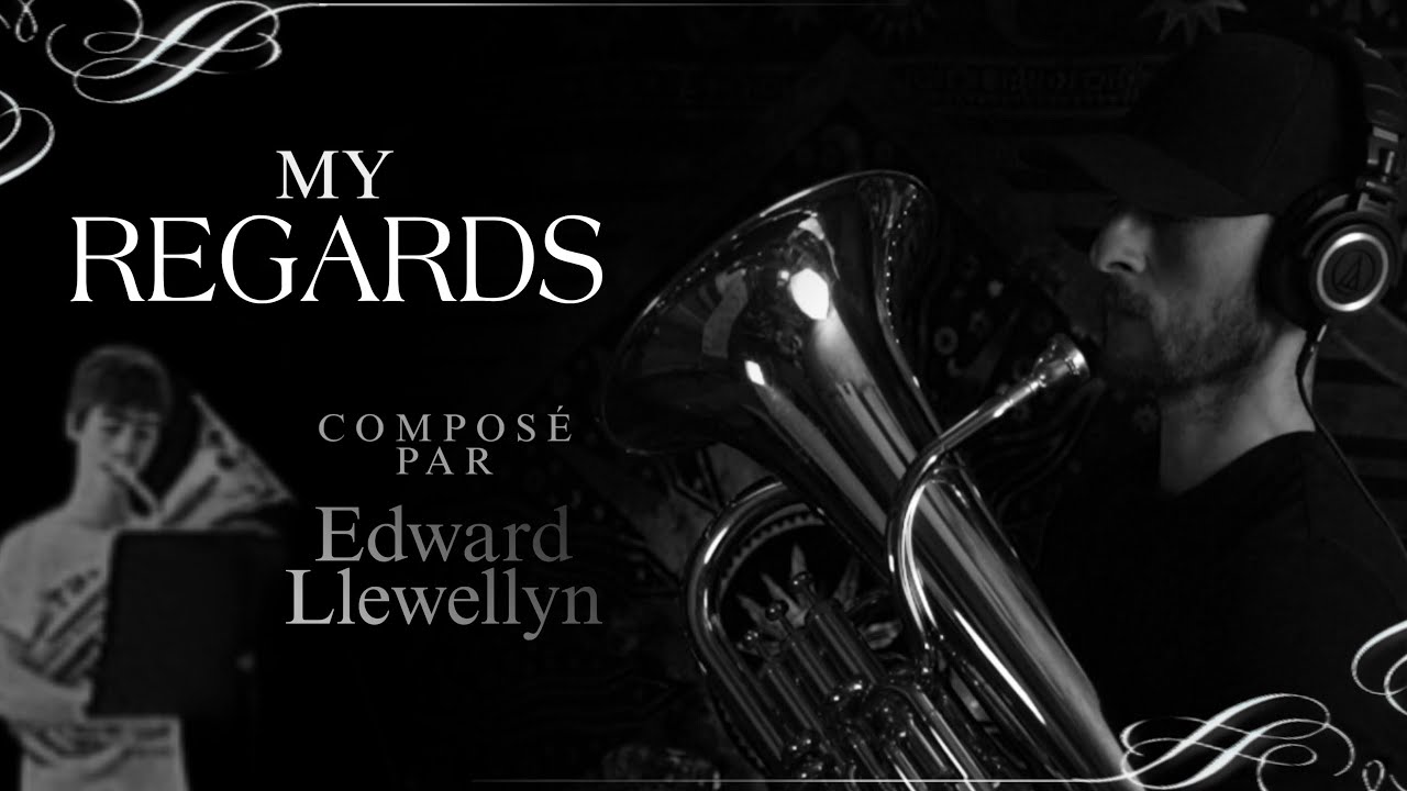 My Regards par Edward Llewellyn | Euphonium