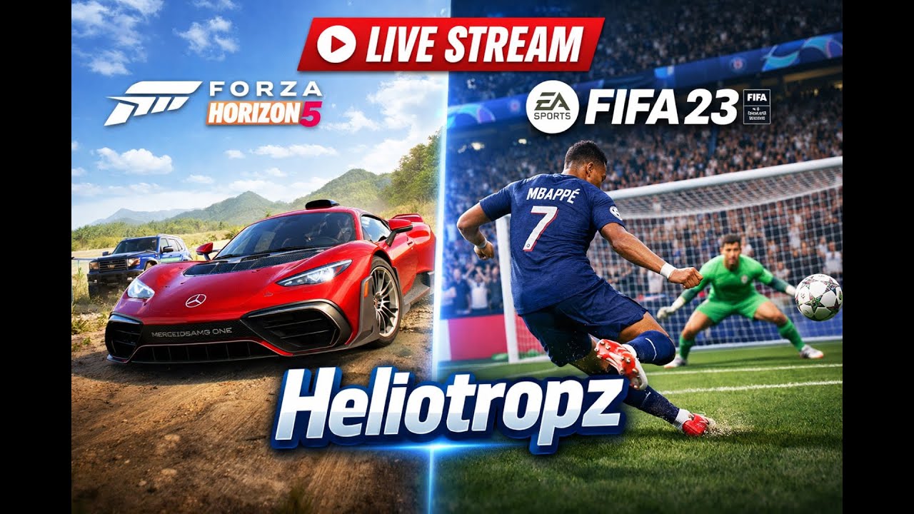 FORZA HORIZON 5 + FIFA 23 LIVE 🔴 | Non-Stop Gaming Stream | Heliotropz