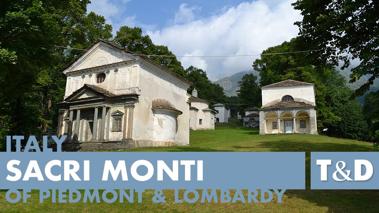 Sacri Monti of Piedmont and Lombardy 🇮🇹 Italy Tourist Guide