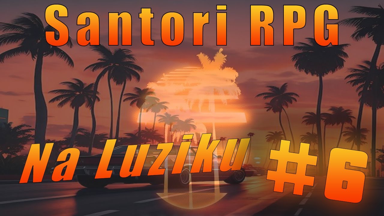 MTA | SantoriRPG - Na luziku #6