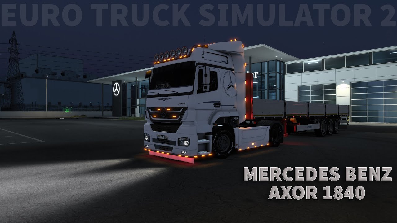 ETS 2 Mercedes Benz Axor 1840 (1.56)