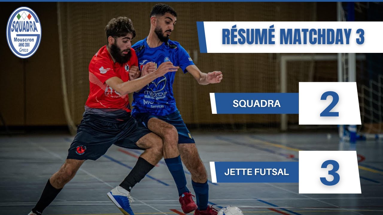 SQUADRA 2 - 3 JETTE Futsal - Résumé 3ème journée - D2 Futsal Belge 24/25